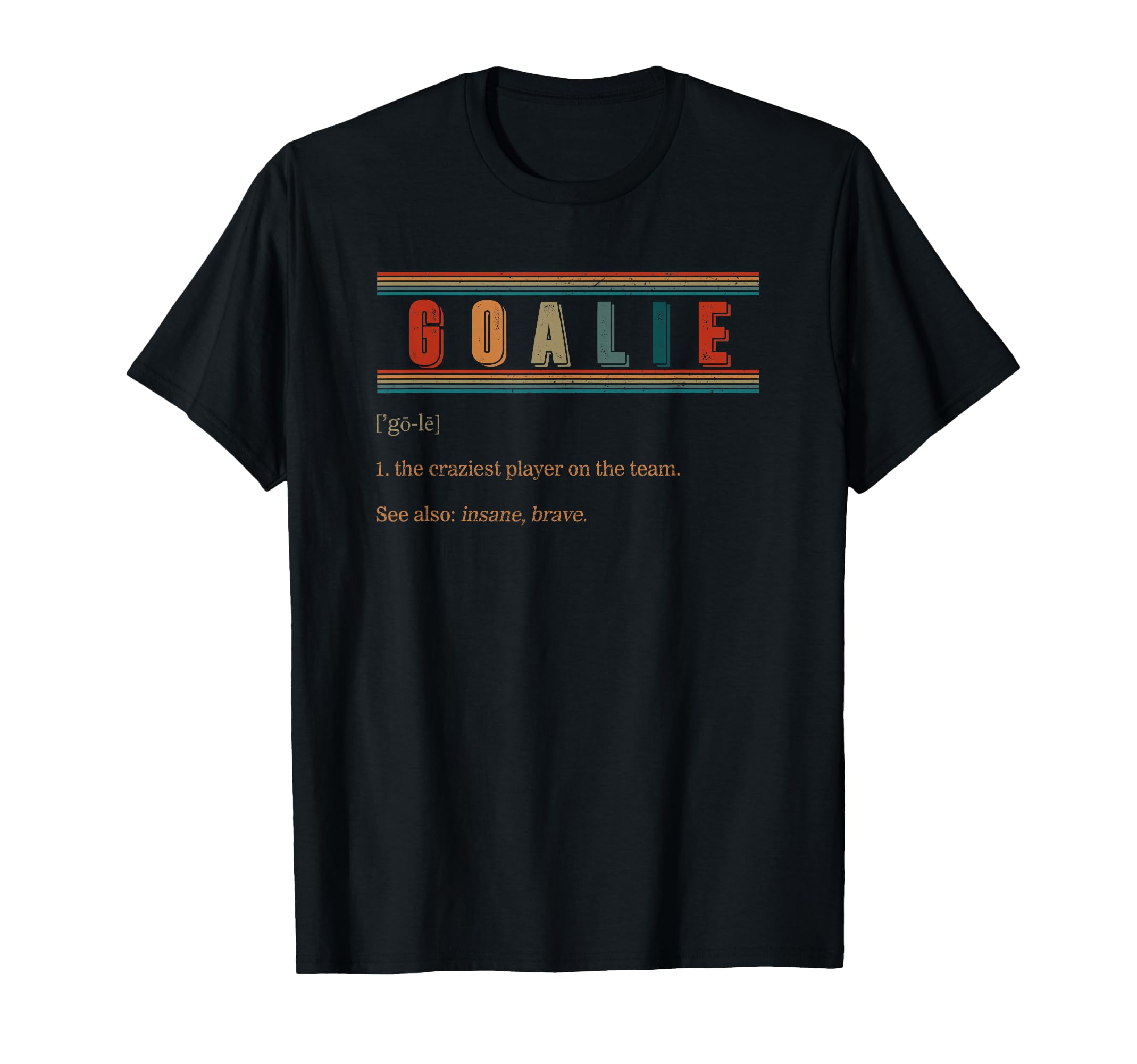 Goalie Definition Hockey Soccer T-Shirt - Custom Art Print for Adults - T-Shirt, Sweatshirt, Hoodie