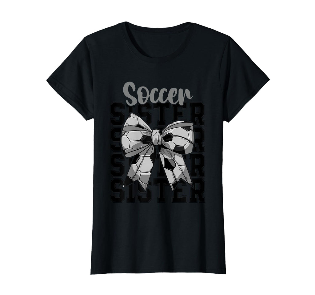 Soccer Sister Coquette Bow Biggest Fan T-Shirt - Unique Graphic for Adults - T-Shirt, Sweatshirt, Hoodie