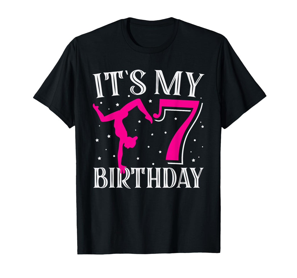 Its My 7 Seven Birthday Gymnastic T-Shirt - Aesthetic Graphic Men Women - T-Shirt, Sweatshirt, Hoodie