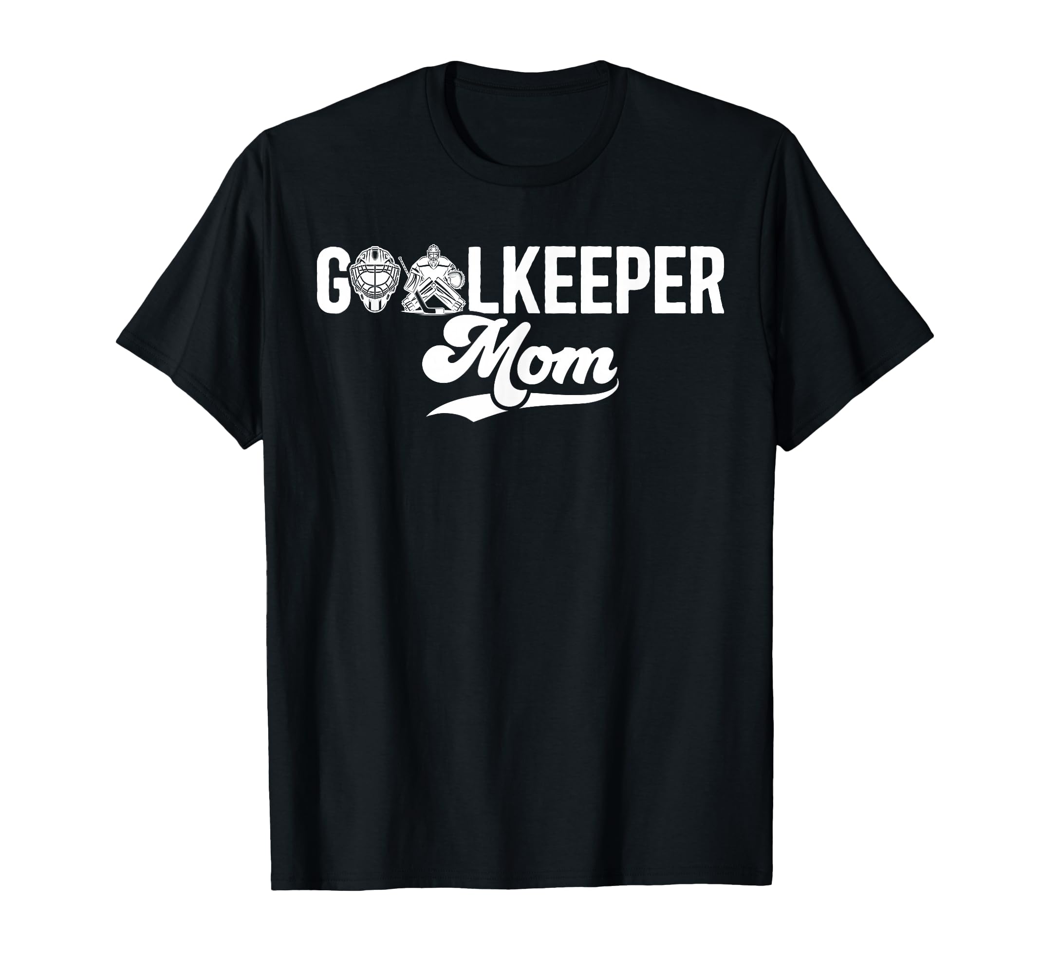 Ice Hockey Goalkeeper Mom Hockey T-Shirt - Minimalist Print for Adults - T-Shirt, Sweatshirt, Hoodie