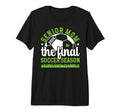 Soccer Senior Mom 2026 Final Soccer T-Shirt - Fun Novelty Design Men Women - T-Shirt, Sweatshirt, Hoodie
