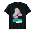 Roller Skates 80S 90S 80S 90S T-Shirt - Casual Everyday Wear Men Women - T-Shirt, Sweatshirt, Hoodie