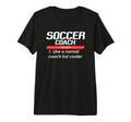 Soccer Coach 2018 Funny Definition T-Shirt - Casual Everyday Wear Unisex - T-Shirt, Sweatshirt, Hoodie