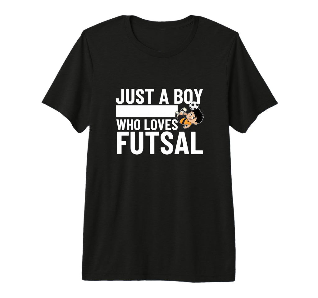 Futsal Player Just Who Loves Futsal T-Shirt - Custom Art Print Men Women - T-Shirt, Sweatshirt, Hoodie