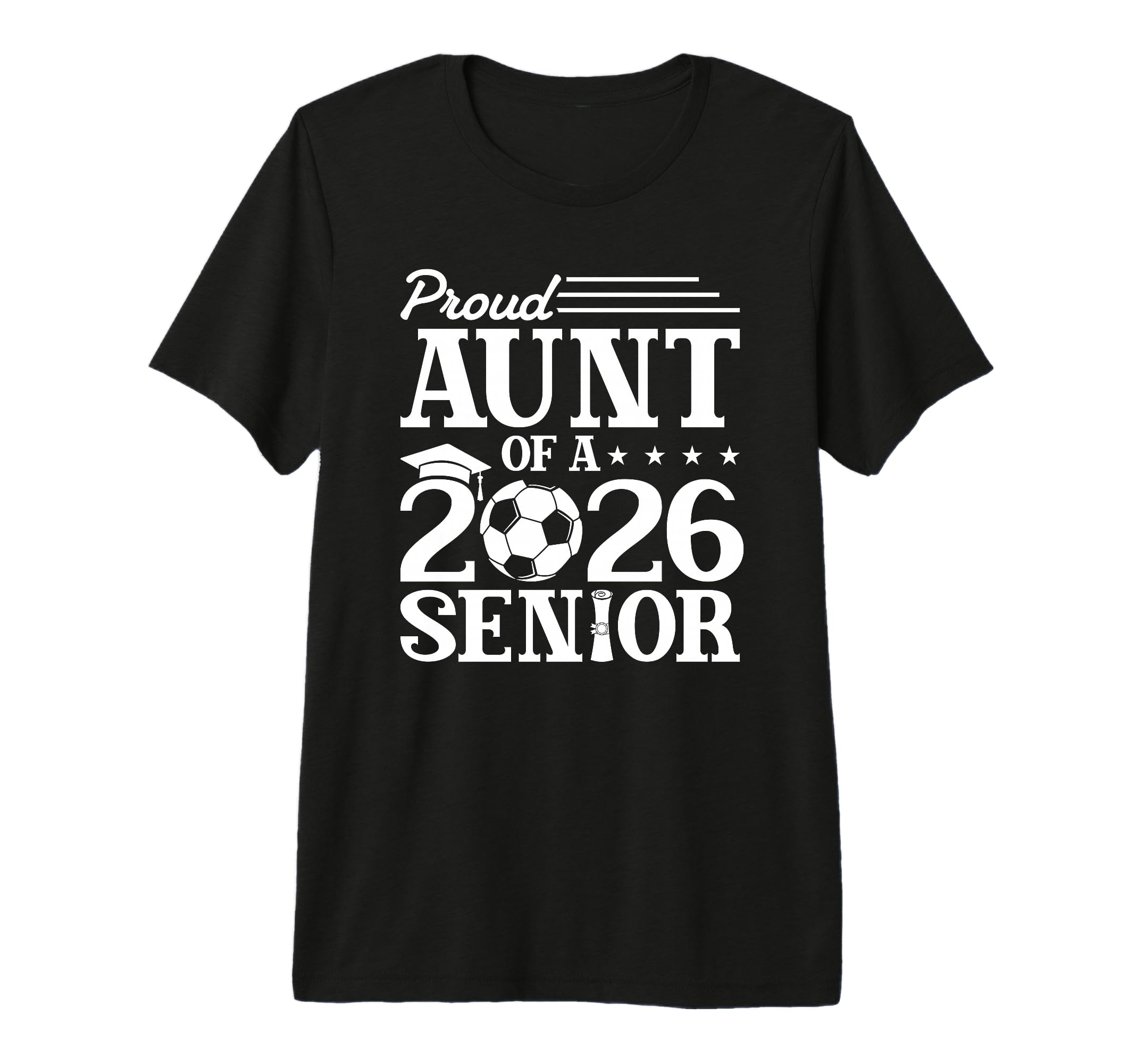 Proud Aunt 2026 Senior Soccer Graduate T-Shirt - Graphic Print Men Women - T-Shirt, Sweatshirt, Hoodie