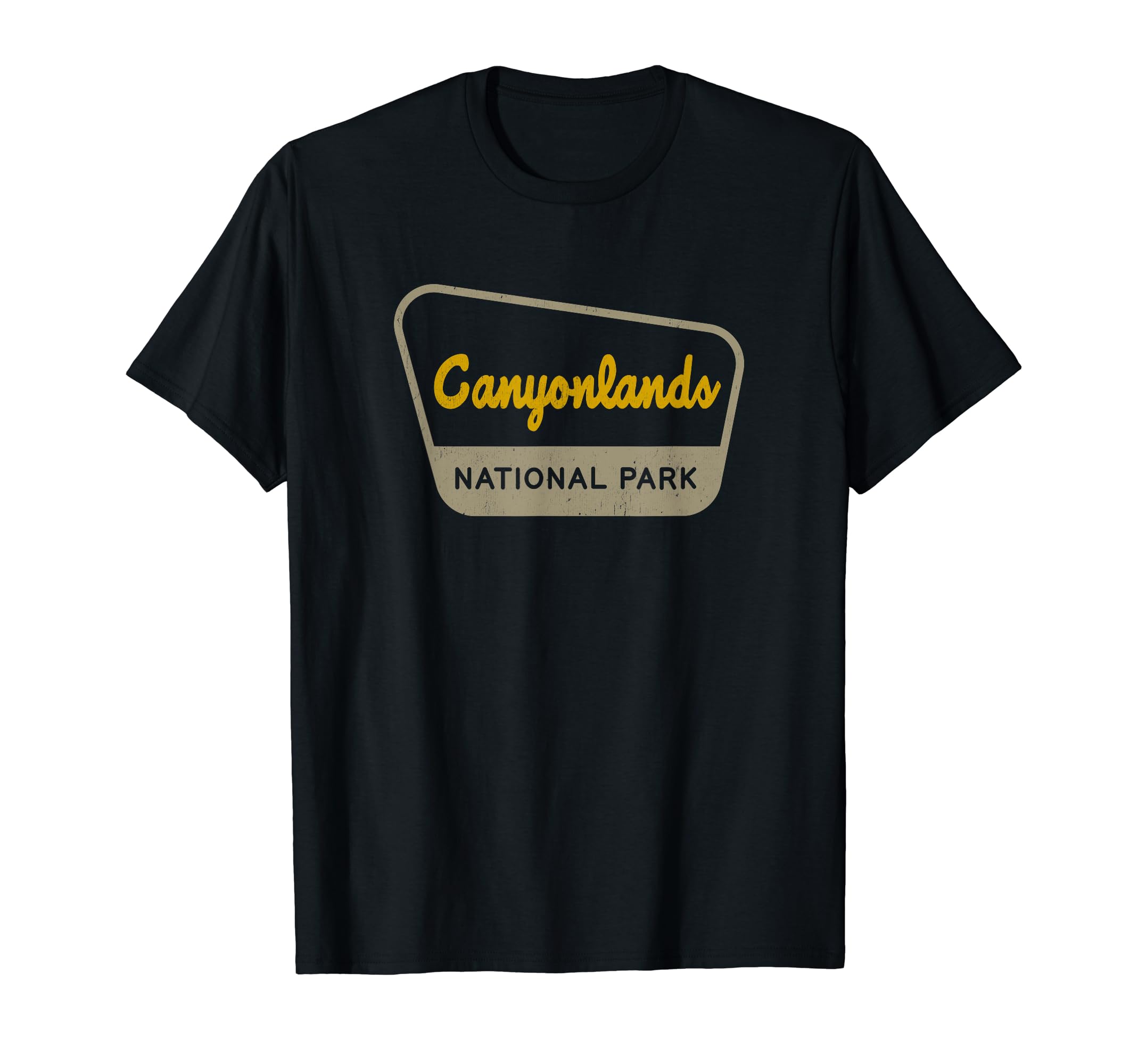 Canyonlands National Park Two Tone Sign T-Shirt - Fun Novelty Design Unisex - T-Shirt, Sweatshirt, Hoodie