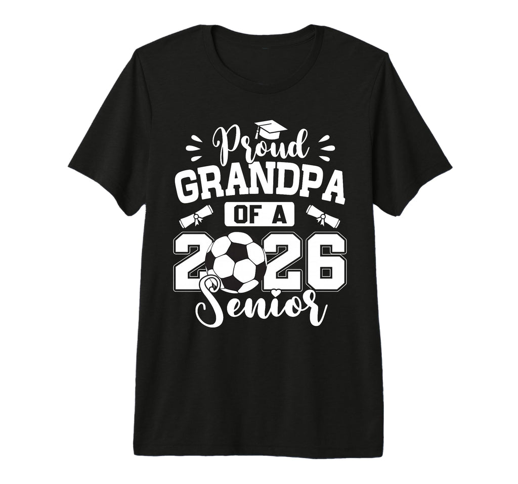 Proud Grandpa 2026 Senior Soccer Ball T-Shirt - Unique Graphic for Adults - T-Shirt, Sweatshirt, Hoodie