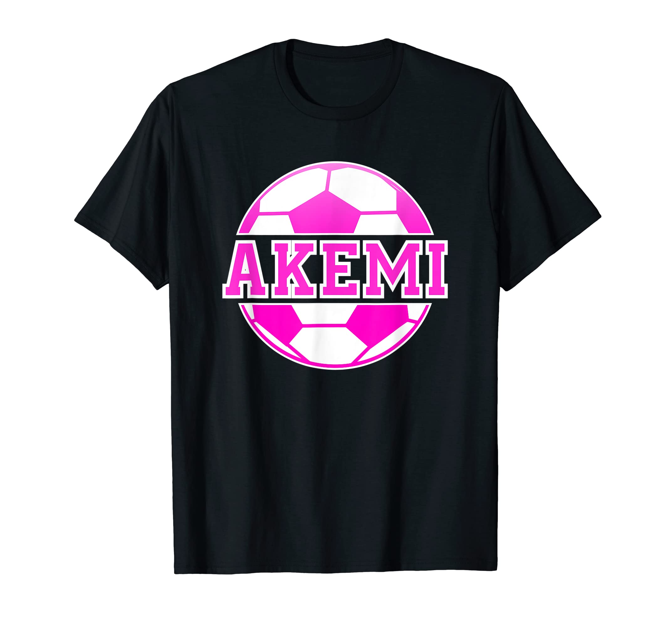 Akemi Name Soccer Play Football T-Shirt - Streetwear Style for Adults - T-Shirt, Sweatshirt, Hoodie