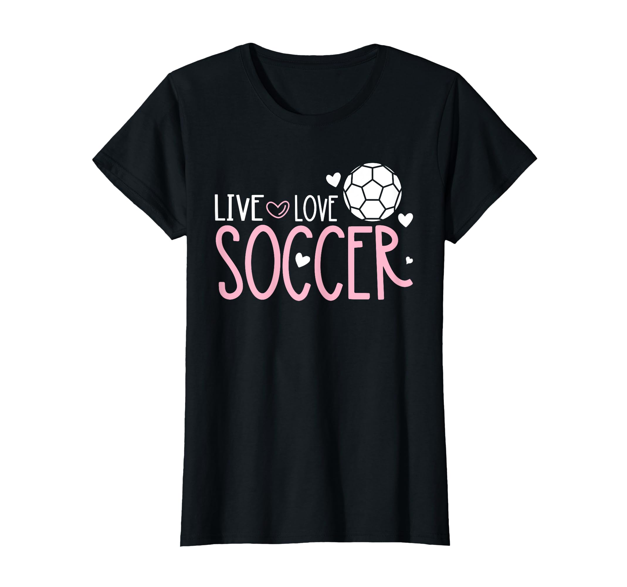 Soccer Soccer Player Live Love Soccer T-Shirt - Trendy Graphic Men Women - T-Shirt, Sweatshirt, Hoodie
