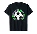 My Goal Is To Deny Yours Soccer Goalie I T-Shirt - Custom Art Print Unisex - T-Shirt, Sweatshirt, Hoodie