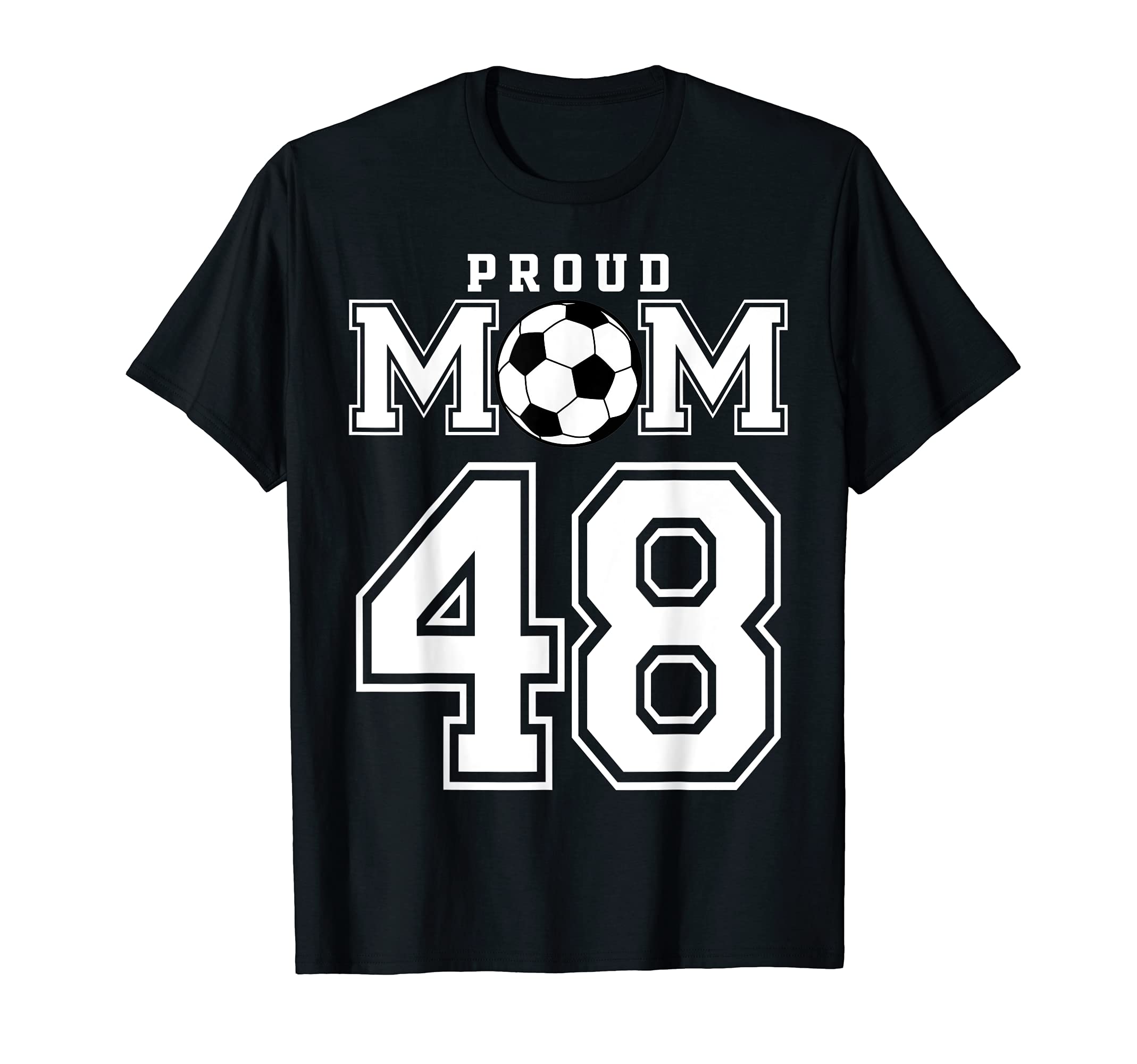 Number 48 Custom Proud Soccer Futbol T-Shirt - Custom Art Print for Adults - T-Shirt, Sweatshirt, Hoodie
