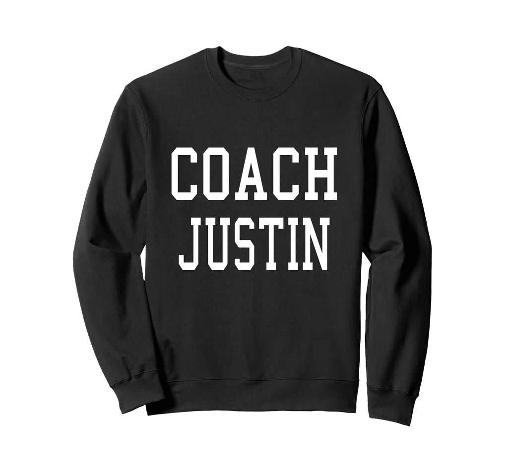 Coach Justin Custom Football Sweatshirt - Fun Novelty Design for Adults - T-Shirt, Sweatshirt, Hoodie