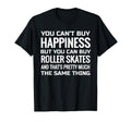 Roller Skate You Cant Buy Happiness T-Shirt - Aesthetic Graphic Unisex - T-Shirt, Sweatshirt, Hoodie