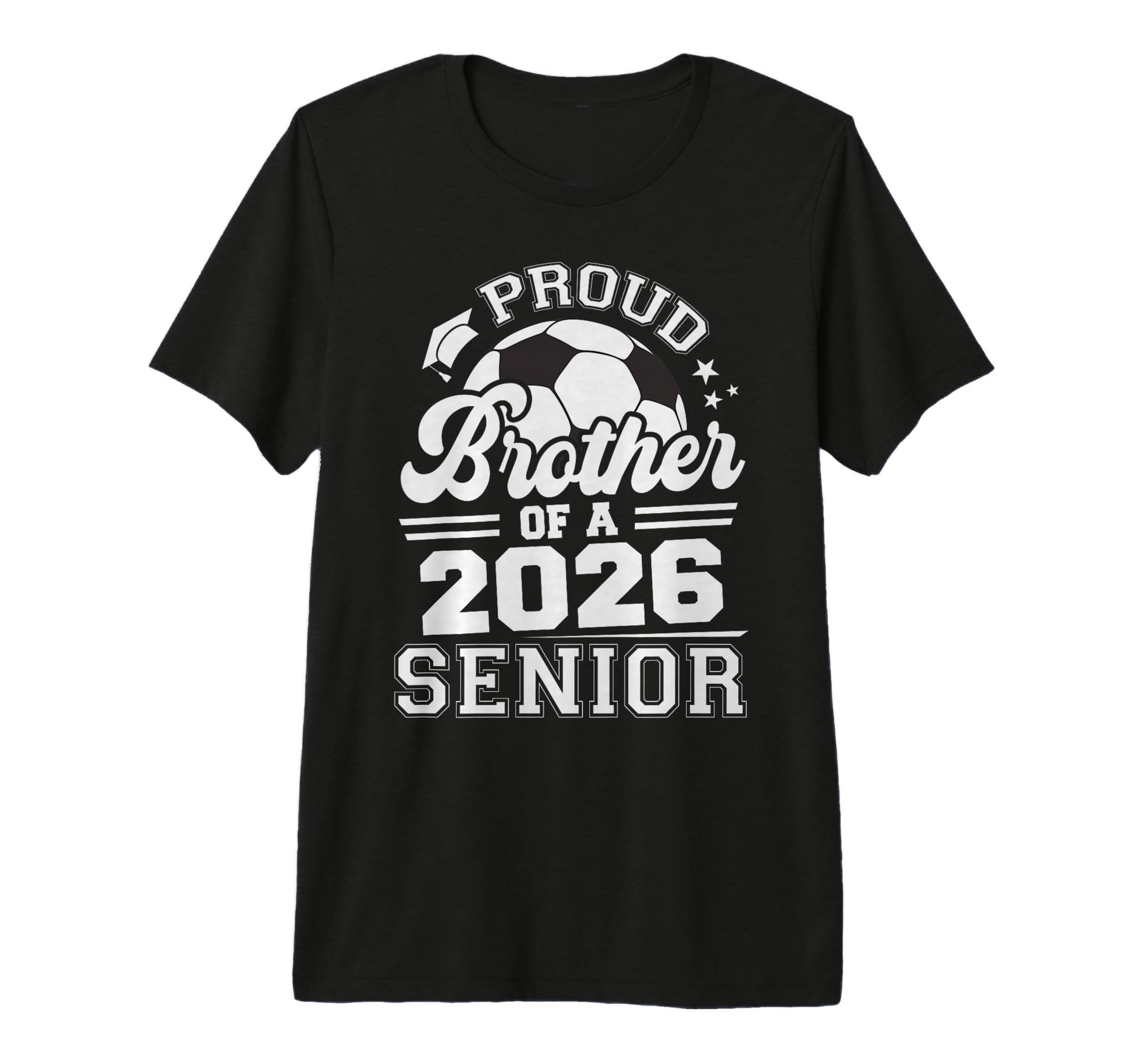 Proud Brother 2026 Senior Soccer Ball T-Shirt - Graphic Print for Adults - T-Shirt, Sweatshirt, Hoodie