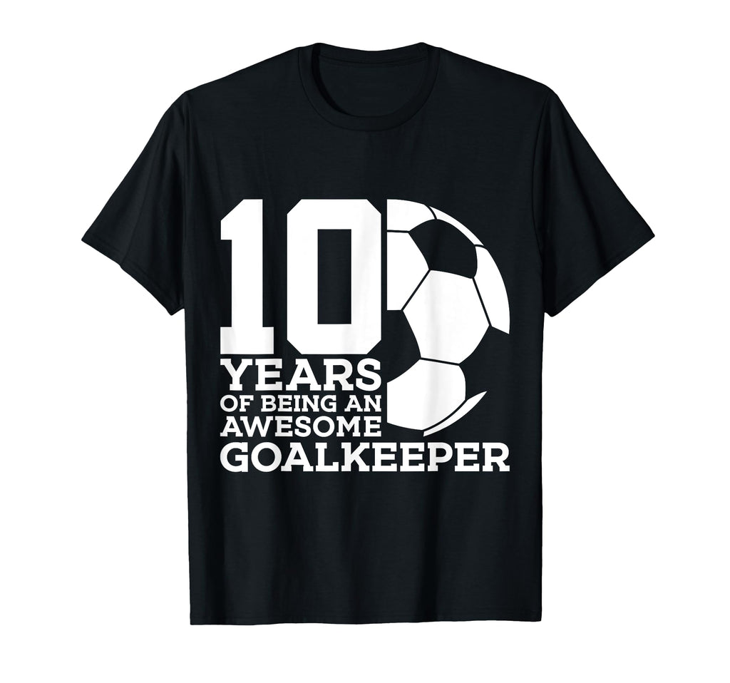 Soccer 10 Years Awesome Soccer T-Shirt - Casual Everyday Wear for Adults - T-Shirt, Sweatshirt, Hoodie