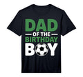 Mens Dad Birthday Soccer T-Shirt - Casual Everyday Wear Men Women - T-Shirt, Sweatshirt, Hoodie