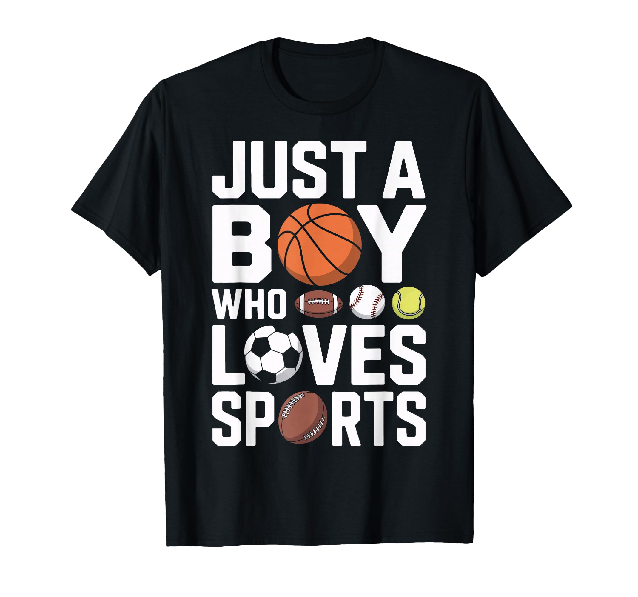 Basketball Soccer Just Who Loves Sports T-Shirt - Unique Graphic Men Women - T-Shirt, Sweatshirt, Hoodie