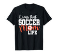 Mothers Day Living That Soccer Mom Life T-Shirt - Custom Art Print Unisex - T-Shirt, Sweatshirt, Hoodie