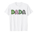 Soccer Dada Funny Soccer Birthday Family T-Shirt - Novelty Apparel Unisex - T-Shirt, Sweatshirt, Hoodie