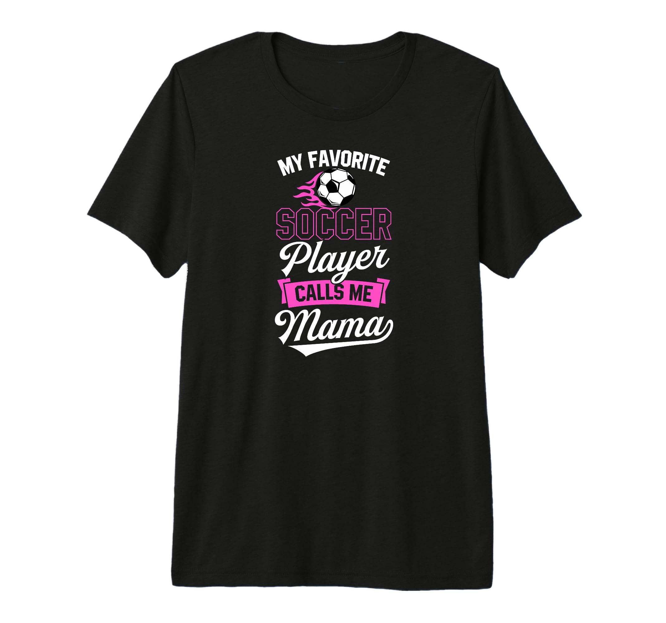 My Favorite Soccer Player Calls Me T-Shirt - Minimalist Print Men Women - T-Shirt, Sweatshirt, Hoodie