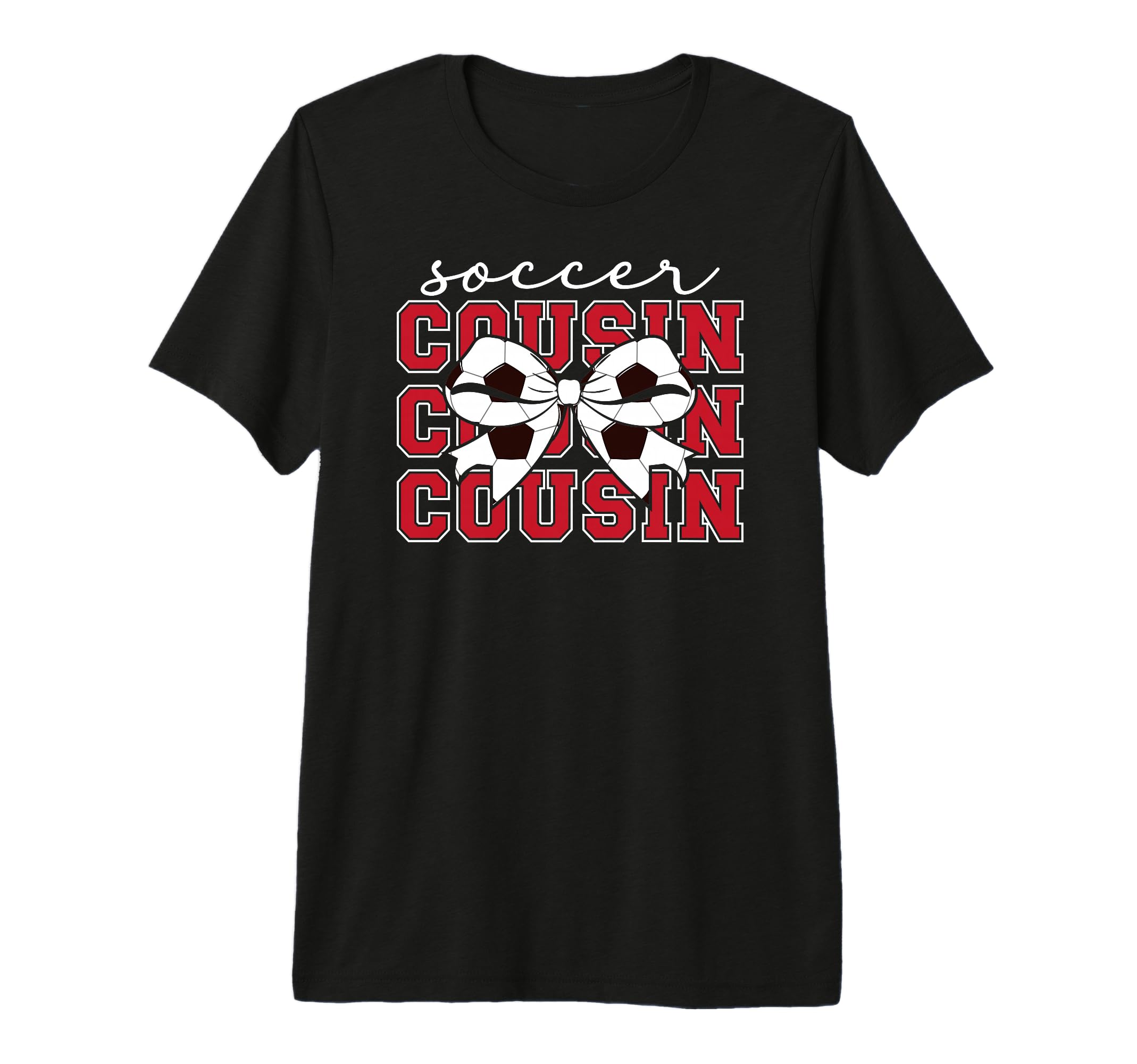 Soccer Cousin Coquette Soccer T-Shirt - Fun Novelty Design for Adults - T-Shirt, Sweatshirt, Hoodie