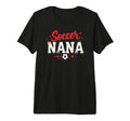 Proud Soccer Nana Funny Grandma Lover T-Shirt - Novelty Apparel Men Women - T-Shirt, Sweatshirt, Hoodie
