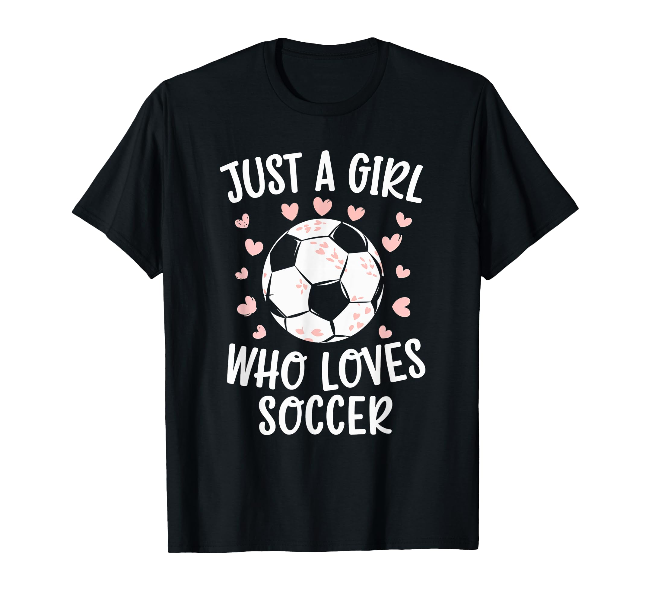 Just Who Loves Soccer Soccer Heart T-Shirt - Fun Novelty Design Unisex - T-Shirt, Sweatshirt, Hoodie