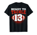 Football 13Th Birthday Player Tackle T-Shirt - Unique Graphic for Adults - T-Shirt, Sweatshirt, Hoodie