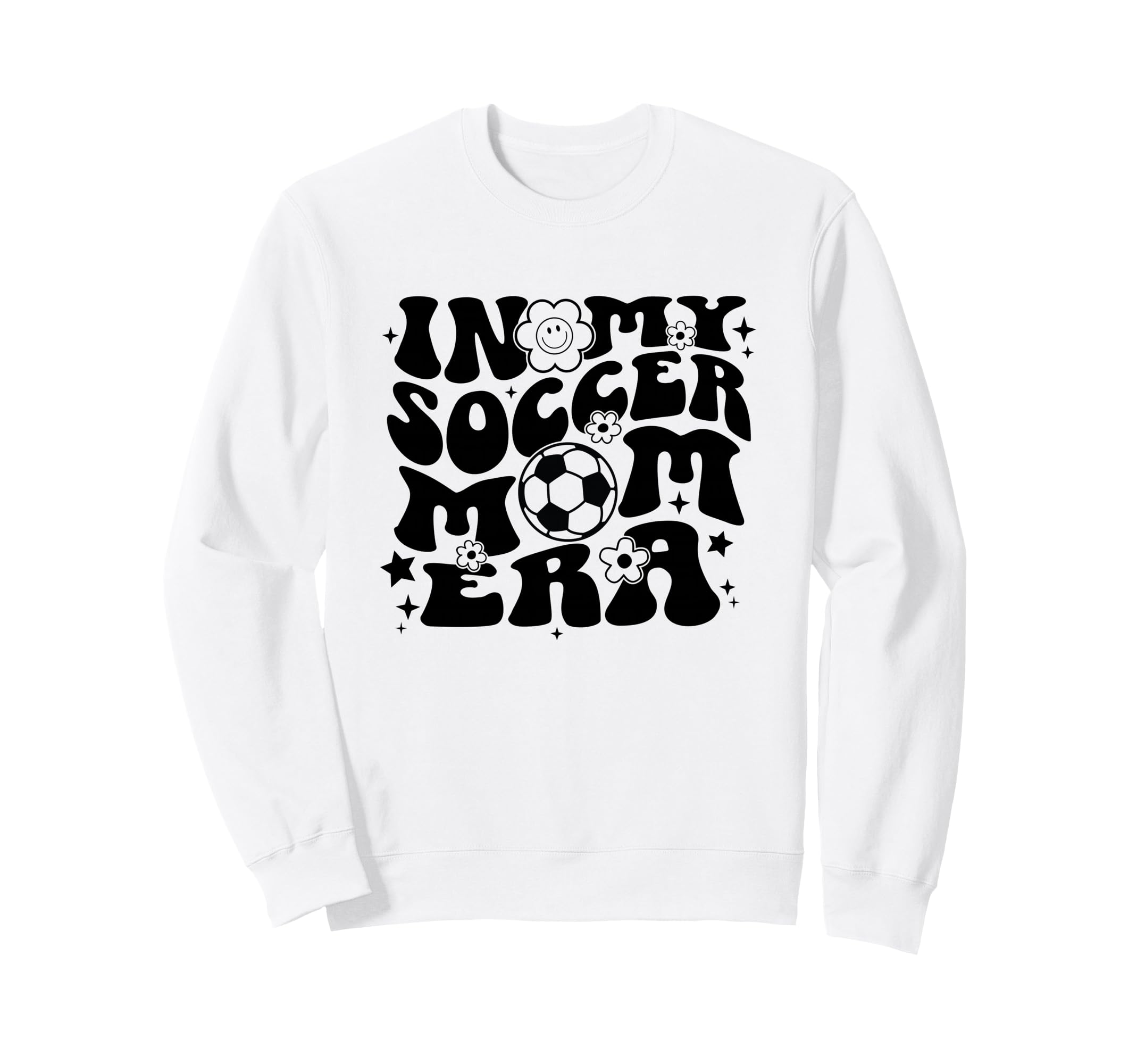 My Soccer Mom Era Soccer Mama Groovy Sweatshirt - Trendy Graphic Unisex - T-Shirt, Sweatshirt, Hoodie