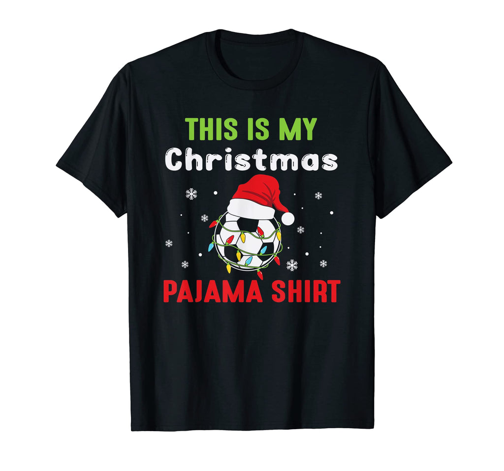 This Is My Pajama Funny Soccer Ball T-Shirt - Trendy Graphic Unisex - T-Shirt, Sweatshirt, Hoodie