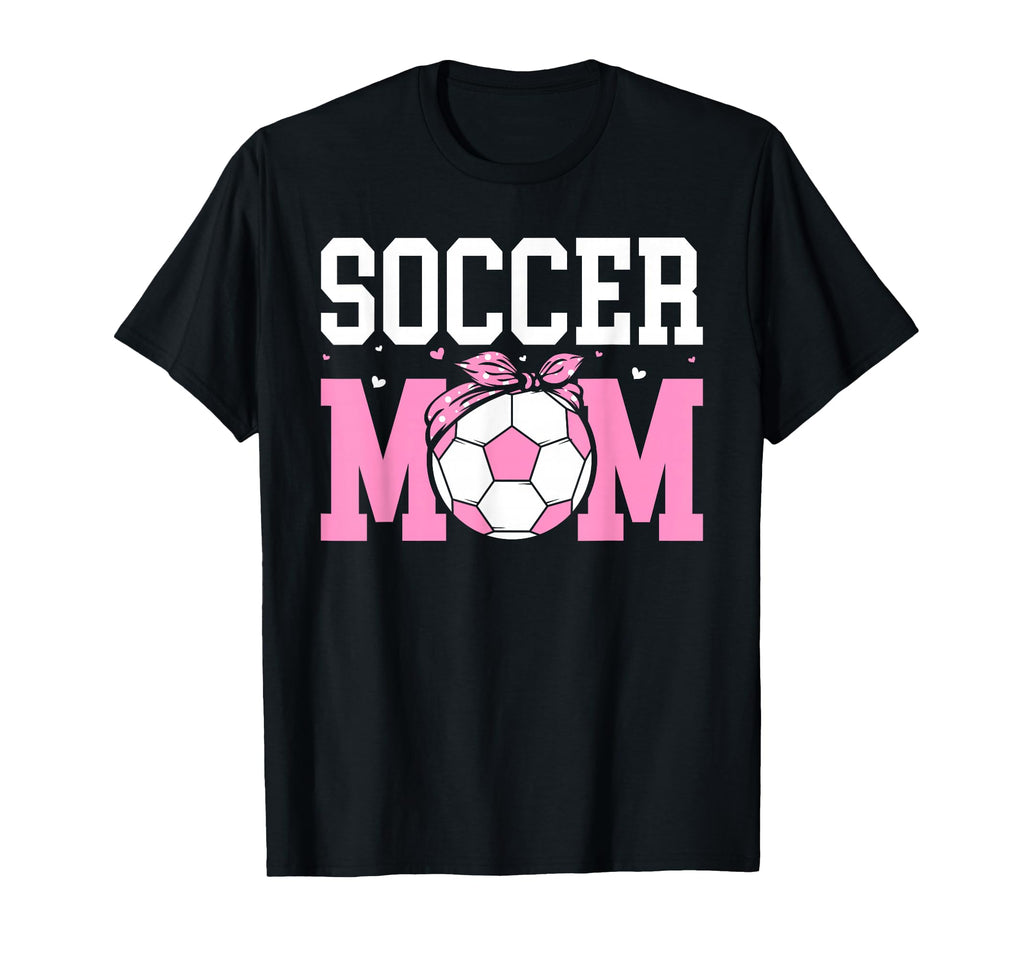 Soccer Mom I Soccer T-Shirt - Minimalist Print Unisex - T-Shirt, Sweatshirt, Hoodie