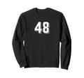Number 48 80S 90S Soccer Team Sweatshirt - Casual Everyday Wear Men Women - T-Shirt, Sweatshirt, Hoodie