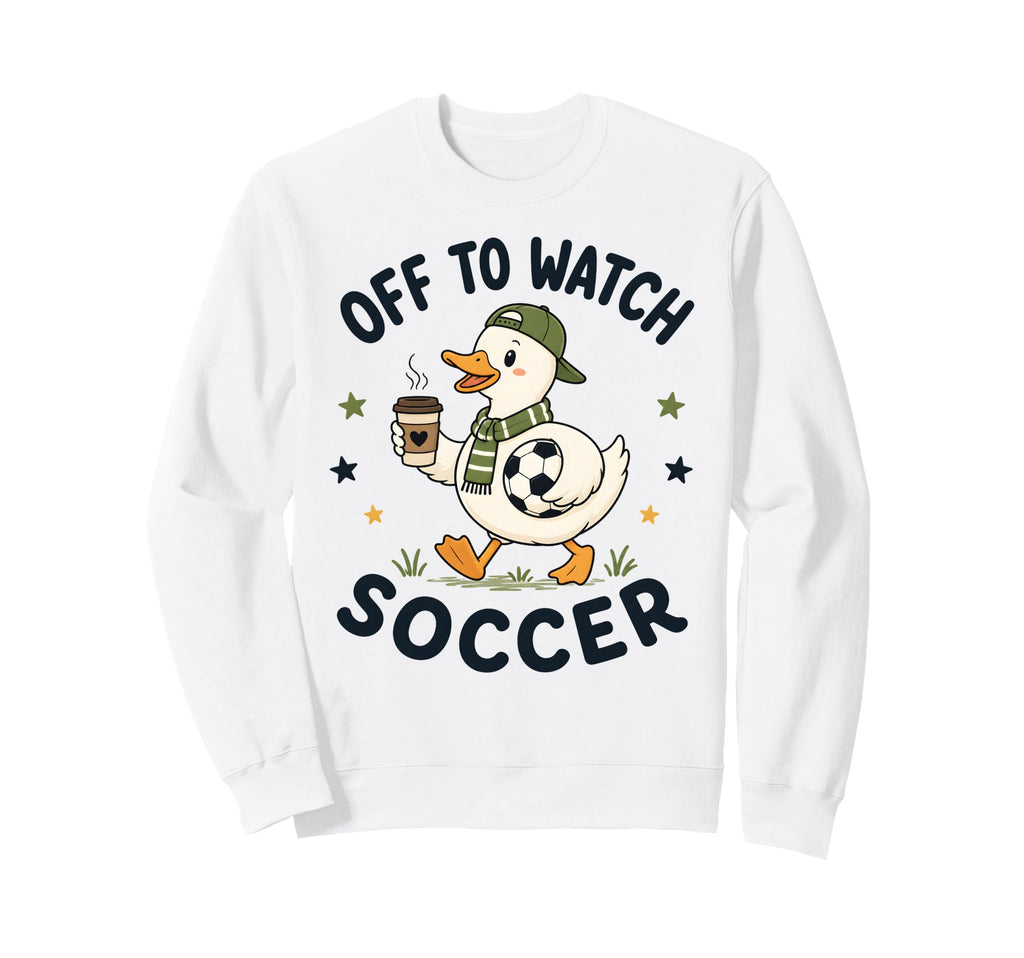 Off To Watch Soccer Mom Goose Sweatshirt - Fun Novelty Design for Adults - T-Shirt, Sweatshirt, Hoodie