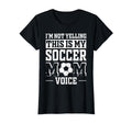 This Is My Soccer Mom Voice Mothers Day T-Shirt - Aesthetic Graphic Unisex - T-Shirt, Sweatshirt, Hoodie