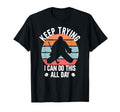 Field Hockey Goalie Keep Trying T-Shirt - Fun Novelty Design Men Women - T-Shirt, Sweatshirt, Hoodie
