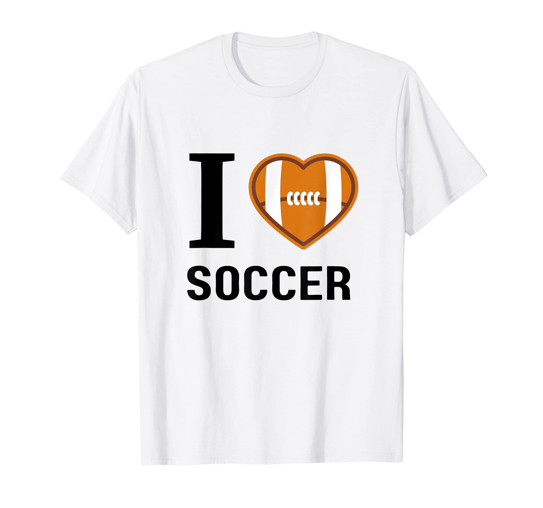 Weird I Love Soccer Football T-Shirt - Casual Everyday Wear for Adults - T-Shirt, Sweatshirt, Hoodie