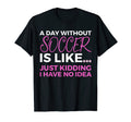 Soccer Day Without Soccer Is Like T-Shirt - Aesthetic Graphic Unisex - T-Shirt, Sweatshirt, Hoodie