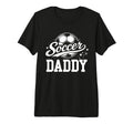 Soccer Daddy Soccer Ball Tri Blend T-Shirt - Unique Graphic for Adults - T-Shirt, Sweatshirt, Hoodie