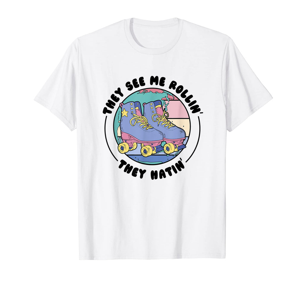 Roller Skating See Me Rollin They T-Shirt - Novelty Apparel for Adults - T-Shirt, Sweatshirt, Hoodie