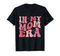 Funny My Mom Era Lover Groovy Mom T-Shirt - Unique Graphic Men Women - T-Shirt, Sweatshirt, Hoodie