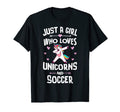 Just Who Loves Unicorns And Soccer Gift T-Shirt - Unique Graphic Unisex - T-Shirt, Sweatshirt, Hoodie