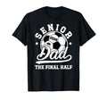 Soccer Senior Dad 2026 Proud Soccer Senior T-Shirt - Unique Graphic Unisex - T-Shirt, Sweatshirt, Hoodie
