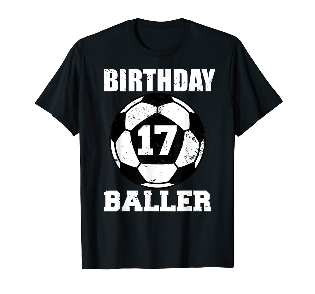 17Th Birthday Baller Funny 17 Year Old T-Shirt - Trendy Graphic Unisex - T-Shirt, Sweatshirt, Hoodie