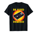Vhs Vcr Be Kind Rewind 80S Video Tape T-Shirt - Minimalist Print Unisex - T-Shirt, Sweatshirt, Hoodie
