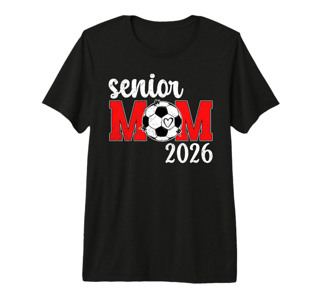 Soccer Senior Mom 2026 Soccer Player T-Shirt - Unique Graphic Men Women - T-Shirt, Sweatshirt, Hoodie