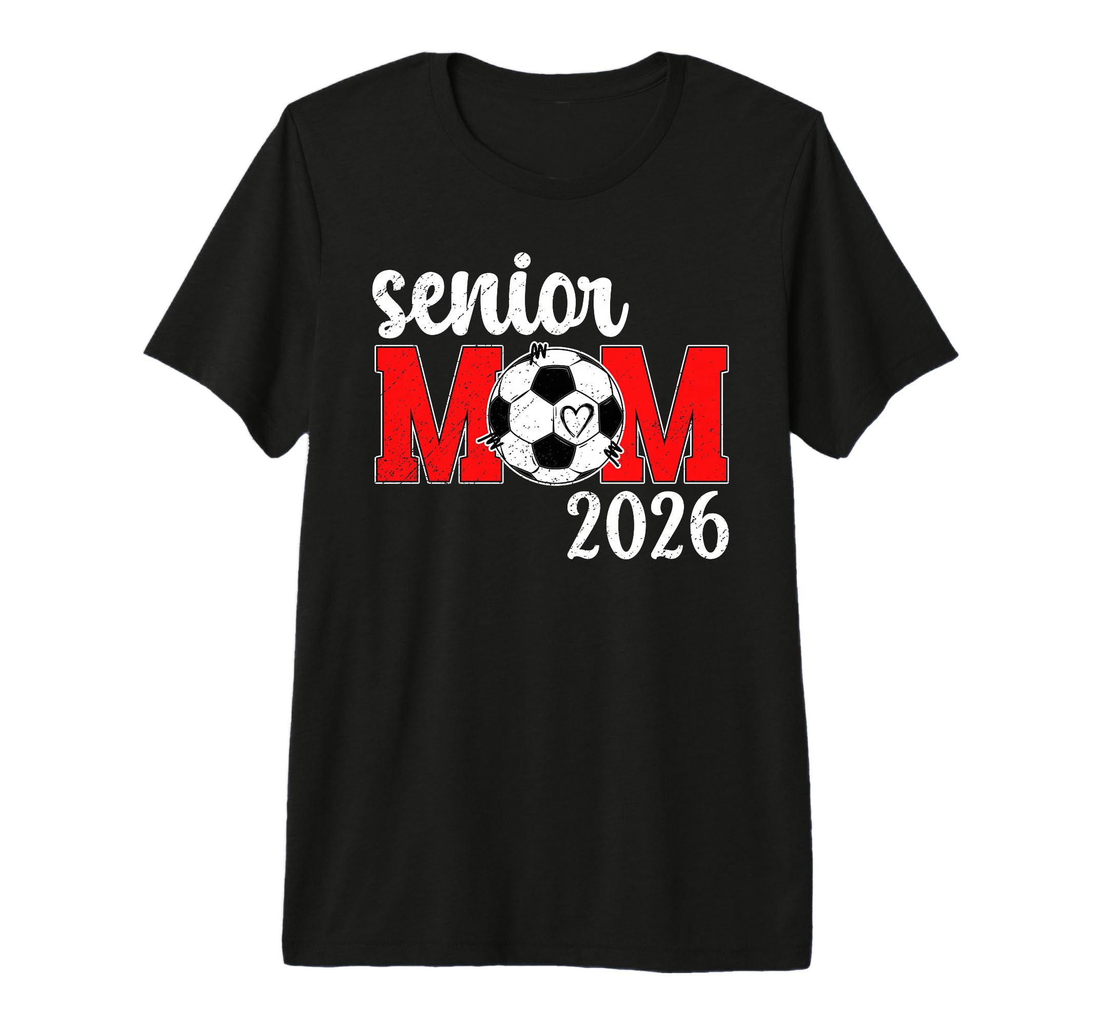 Soccer Senior Mom 2026 Soccer Player T-Shirt - Unique Graphic Men Women - T-Shirt, Sweatshirt, Hoodie