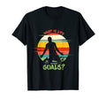 What Is Life Without Goals Soccer T-Shirt - Minimalist Print Men Women - T-Shirt, Sweatshirt, Hoodie