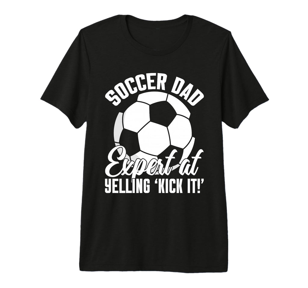 Expert Yelling Kick It Soccer Dad Tri T-Shirt - Unique Graphic Men Women - T-Shirt, Sweatshirt, Hoodie