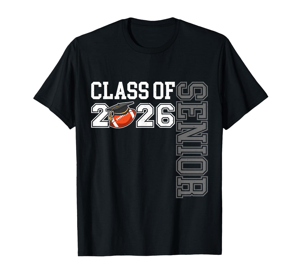 Class 2026 Senior Football Night T-Shirt - Streetwear Style for Adults - T-Shirt, Sweatshirt, Hoodie