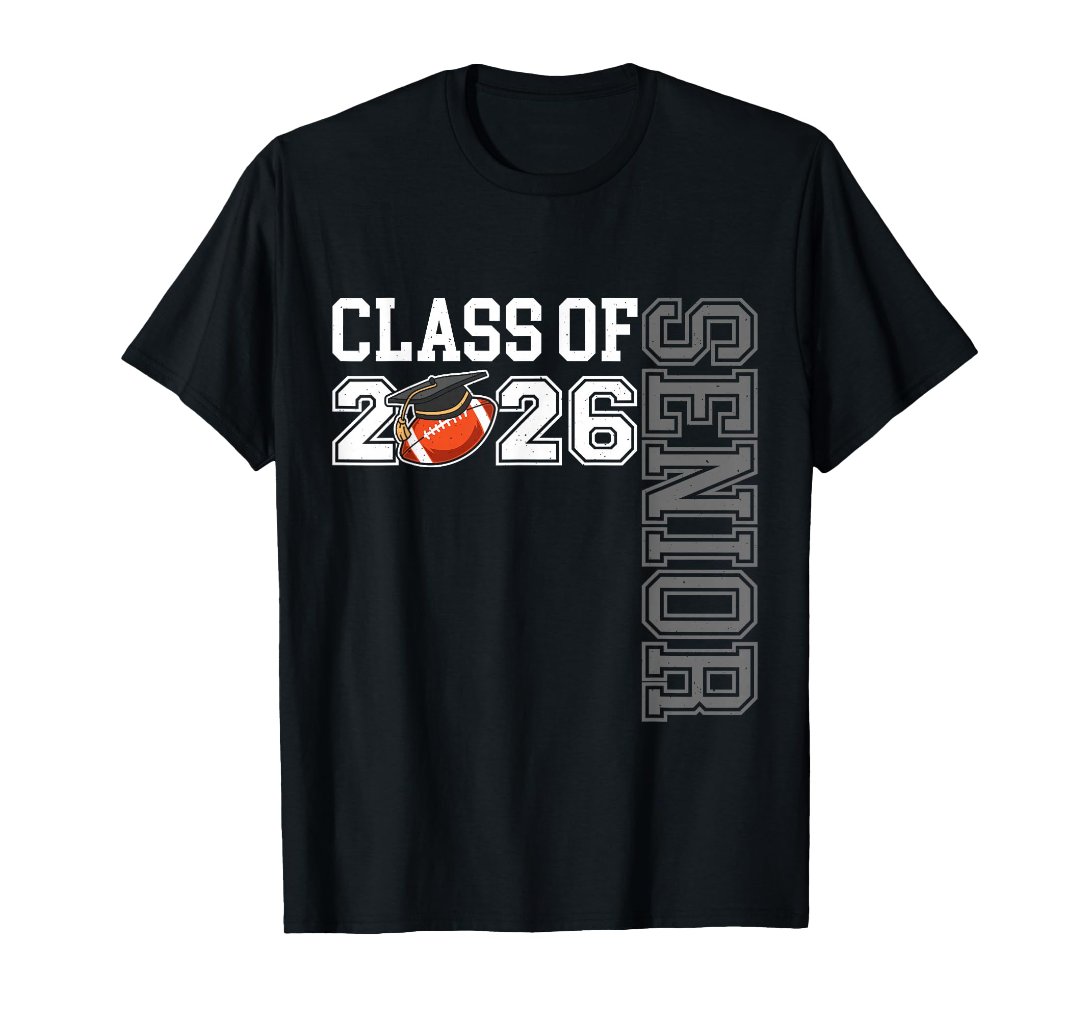 Class 2026 Senior Football Night T-Shirt - Streetwear Style for Adults - T-Shirt, Sweatshirt, Hoodie